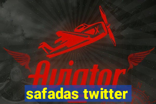 safadas twitter